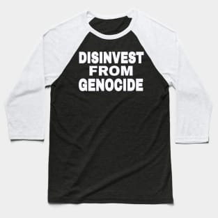 Disinvest From Genocide - White - Front Baseball T-Shirt